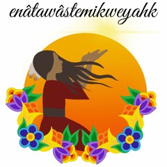 Bless Us Lead Tree Woman – saweyiminân okimâwâhtik iskwew