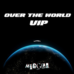 Over The World VIP