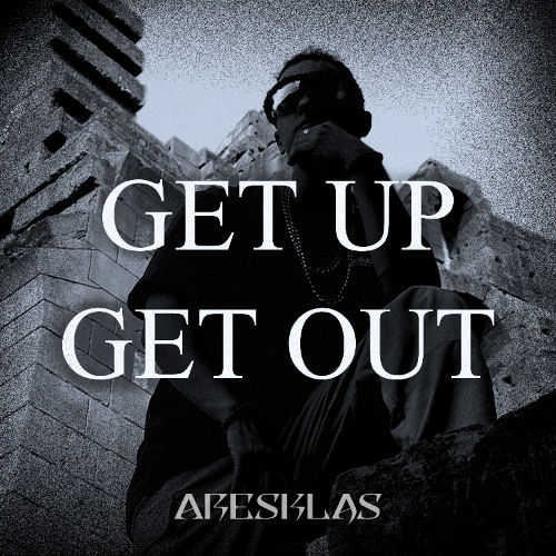 ARESKLAS - Get Up Get Out [Free Download]