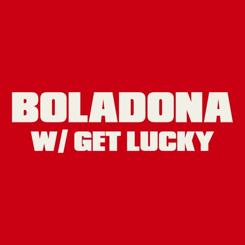BOLADONA w/ GET LUCKY (BAILE FUNK REMIX) [FUZE VOL. 3]