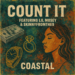 Count it (feat. Lil Mosey & Skinnyfromthe9)