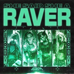 She Said She A Raver [Riddim Dubstep]