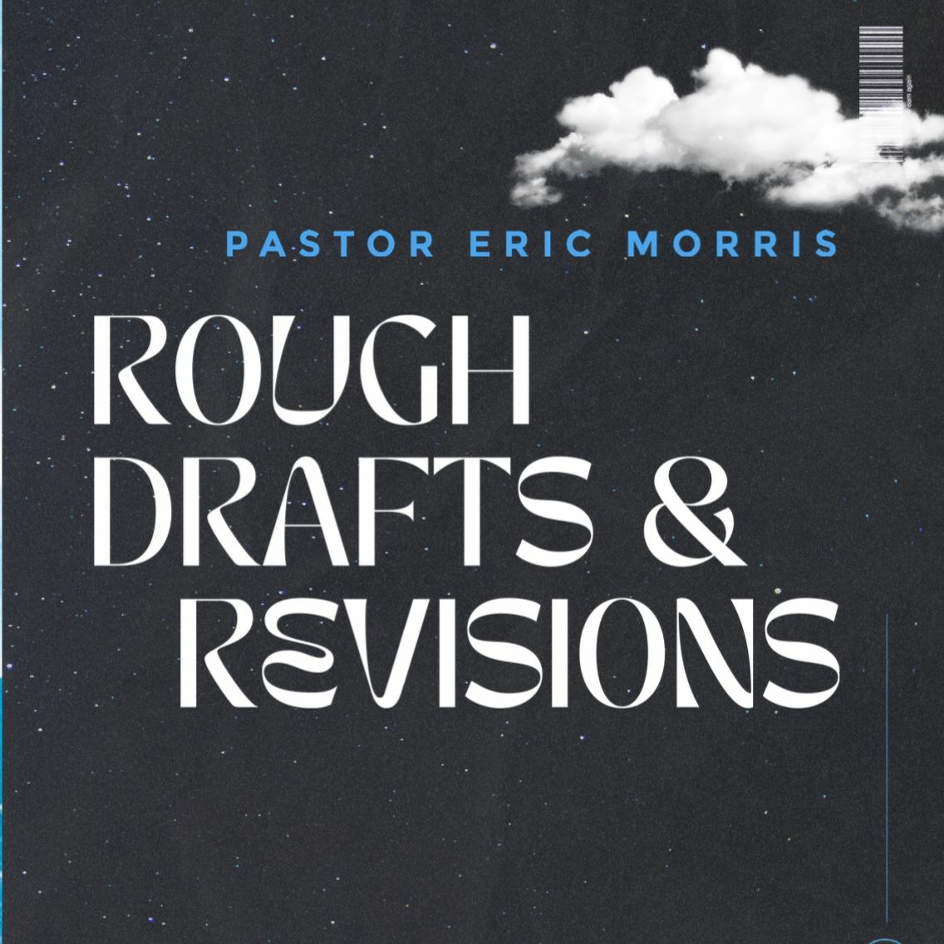 Rough Drafts & Revisions | Eric Morris episode artwork