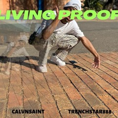 LIVING PROOF 'SAINT' FT TRENCHSTAR88