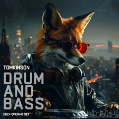 Tomkinson - 2024 Opening Set - Dancefloor and Neuro Drum & Bass
