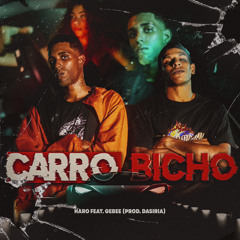 CARRO BICHO - Haro Mc, Gebe (Prod. DaSíria)
