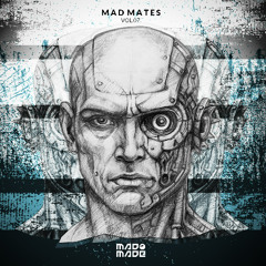 Mad Made V/A - Mad Mates Vol.07. (OUT NOW)