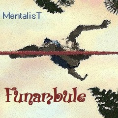 Funambule - MentalisT (Free DL)