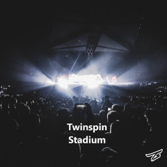 Twinspin - STADIUM