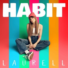 Laurell - Habit (K'n'T Bootleg)