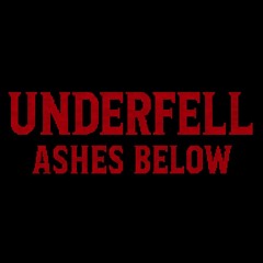 Underfell: Ashes Below - Ashes & Bourbon