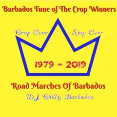 DJ Chilly Presents Soca Journey, The Road Marches Of Barbados 1979 - 2019
