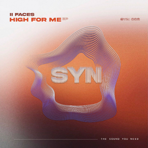 II Faces - High For Me [SYN]