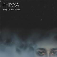 They Do Not Sleep