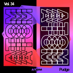 Atom Trance Vol. 34 | Pudge