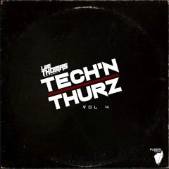 TechN' Thurz Vol 4 (Pumpin House)