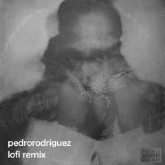 bad an boujee (lofi remix)- pedrorodriguez
