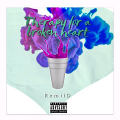 Therapy for a Broken Heart - RemiiD