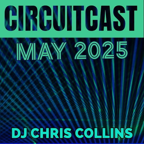 CircuitCast May 2025