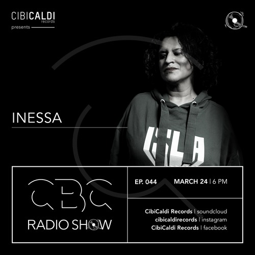 CBC RADIO SHOW 044 - Hosted By INESSA