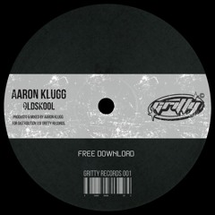 Aaron Klugg - Oldskool [GR001]