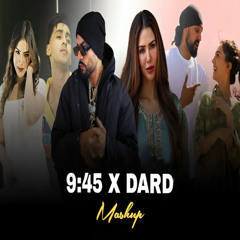 9_45 X Dard Hua Mashup Ft Sonam Bajwa  Shubh