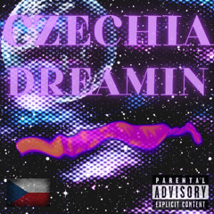 CZECHIA DREAMIN