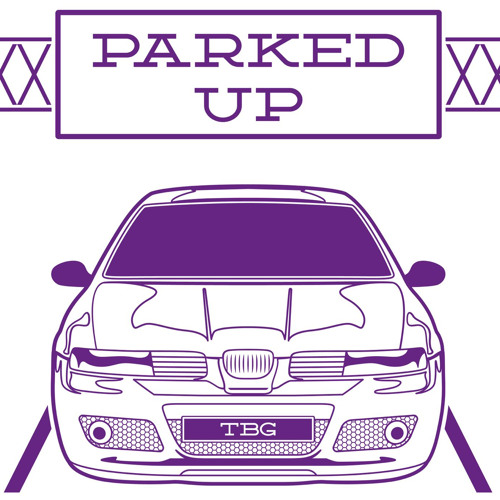 Parked Up - TBG