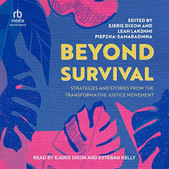[DOWNLOAD] EBOOK 💜 Beyond Survival: Strategies and Stories from the Transformative J