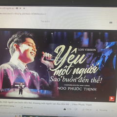 yeu mot nguoi sao buon den the lofi ver noo phuoc thinh -9056891563629409632