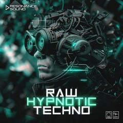Resonance Sound Raw Hypnotic Techno