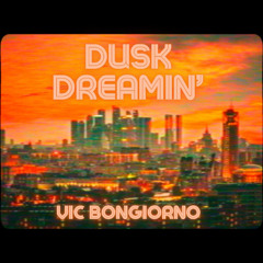 Dusk Dreamin'