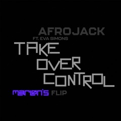 Afrojack Ft Eva Simons - Take Over Control (Marlon's Flip)