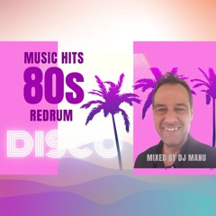 CLUB HOUSE PARTY (REDRUM 80's ) .Mixed by dj Manu