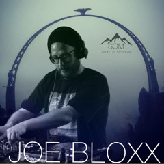 Sound Of Mountain Podcast 012 - Joe Bloxx