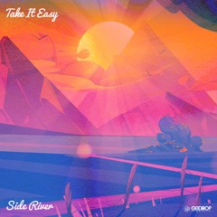 Side River - Take It Easy