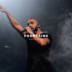 Drake Ft. Tems - Fountains (DAWW Remix)