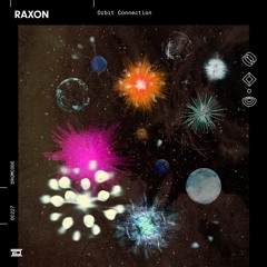 Raxon - Orbit (snippet) DRUMCODE - Out Now