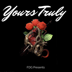 Yours Truly Ft FDG Choppo