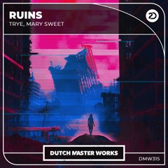 Trye, Mary Sweet - Ruins