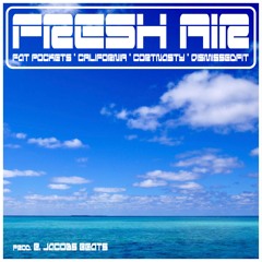 Fresh Air feat. CALiFORNiA, CortNasty & DisMissedFit (beat E. Jacobs Beats)