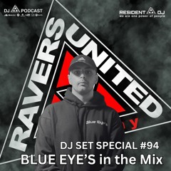 DJ SET SPECIAL #094 | BLUE EYE'S in the Mix