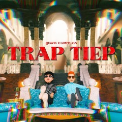 Quavic - Trap Tiếp (ft. @84glimitlxss)