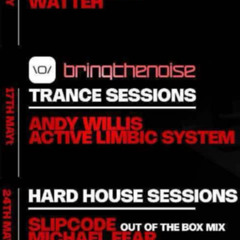 Bring The Noise Pres Trance Sessions ( Active Limbic System Guestmix)