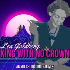 Ammit Shoor pres L.Goldberg - King With No Crown (Original Mix)