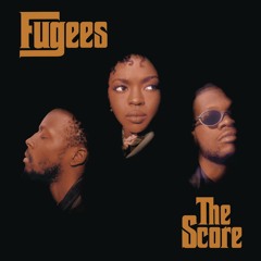 The Fugees - The Score