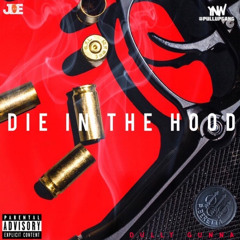 DullyGunna - Die In The Hood