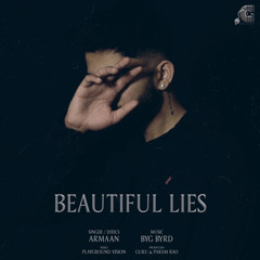 Beautiful Lies - Armaan & Byg Byrd - New Punjabi Songs 2022 | Latest Punjabi Songs 2022