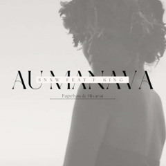 Papehau & Hivarai - Au Manava (Snxw feat F-King Remix)