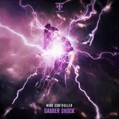 Gabber Shock - Mind Controller